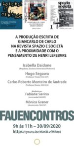 Read more about the article Convite FAU-USP: A produção escrita de Giancarlo De Carlo na revista Spazio e Società e a proximidade com o pensamento de Henri Lefebvre” na FAU Encontros