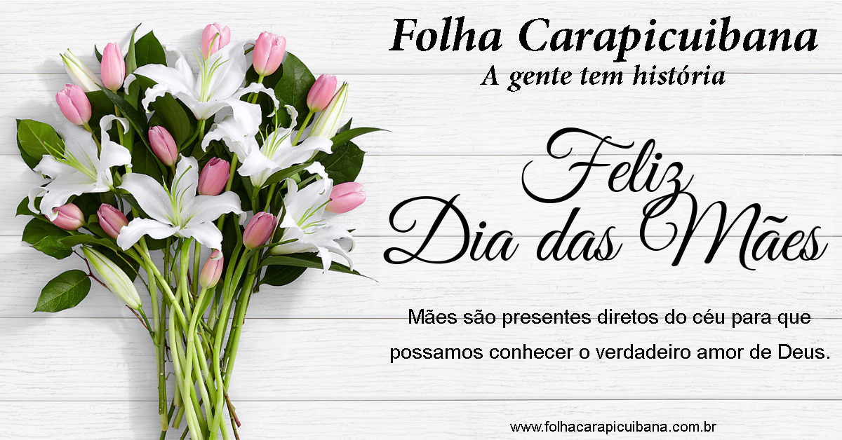 You are currently viewing Feliz dia das mães: homenagem do jornal Folha Carapicuibana