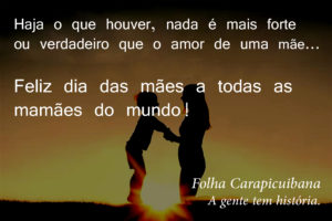Read more about the article Feliz dia das mães: cartão digital com homenagem da Folha Carapicuibana